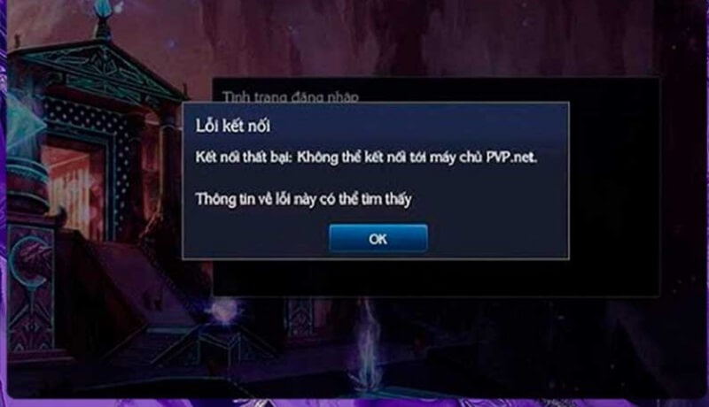 Cách khắc phục game Liên Minh Huyền Thoại lỗi kết nối lại 8 Mất kết nối vào LoL có thể do nhiều nguyên nhân khác nhau